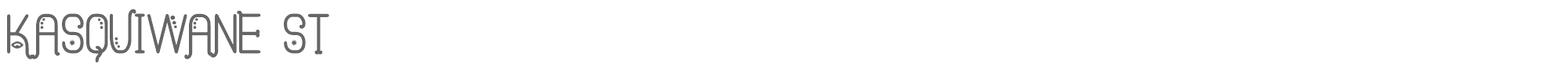 Kasquiwane St Kasquiwane St.ttf font preview